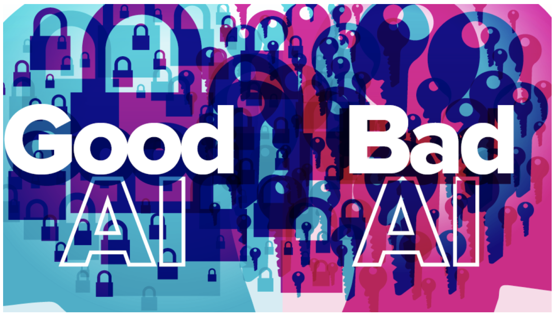 Graphic of purple locks over blue background on one half of the image and purple keys over a red background on other side of image. Text Good AI is on the blue side, Bad AI is on the red side, a plus sign is in the middle.